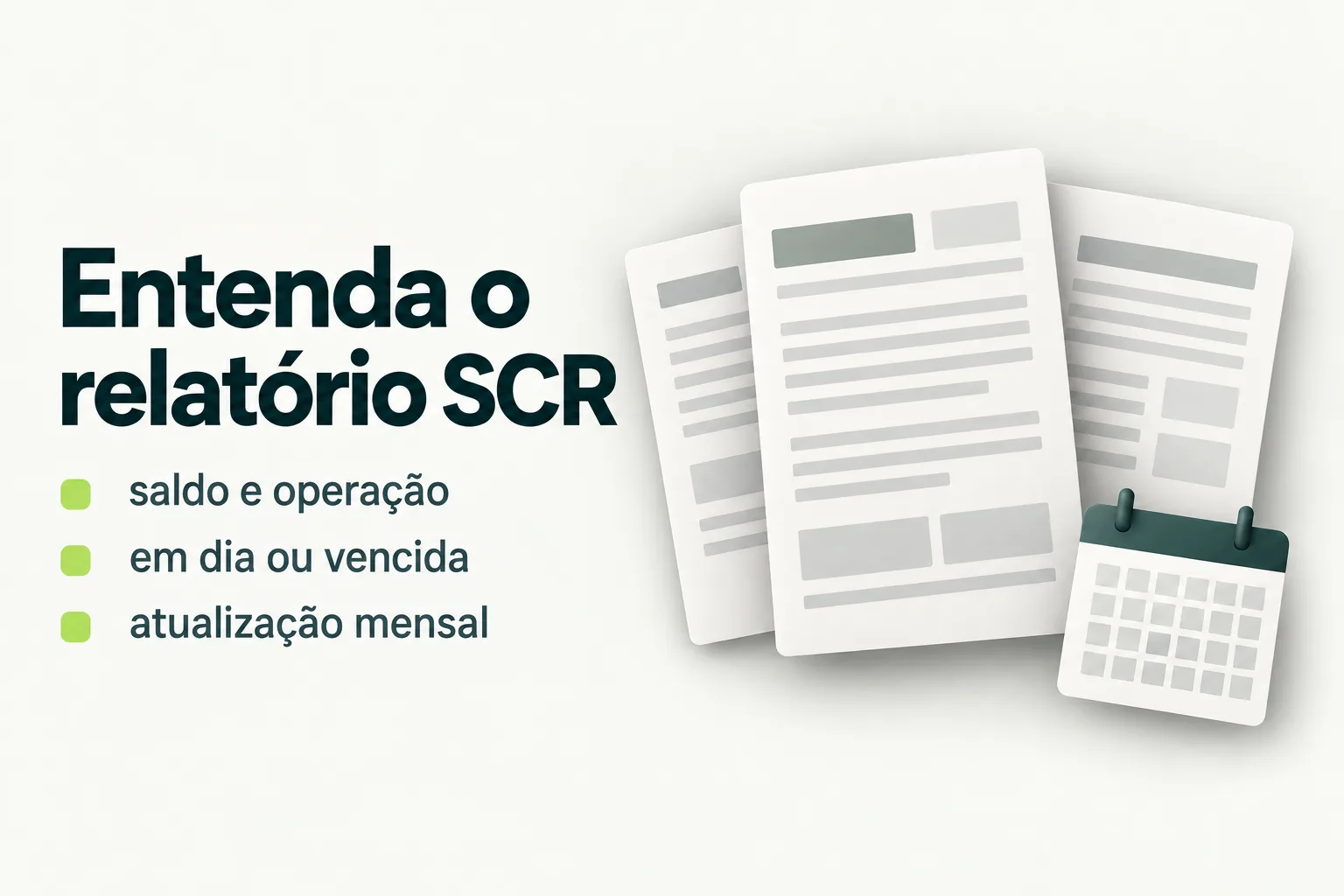 Capa gráfica com o título Entenda o relatório SCR e os tópicos saldo e operação, em dia ou vencida e atualização mensal